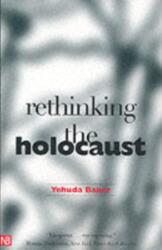 Rethinking the Holocaust (ISBN: 9780300093001)