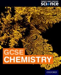 Twenty First Century Science: GCSE Chemistry Student Book (ISBN: 9780198359647)