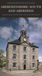 Aberdeenshire: South and Aberdeen (ISBN: 9780300215557)