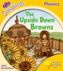 Oxford Reading Tree Songbirds Phonics: Level 5: The Upside-down Browns (ISBN: 9780198388678)