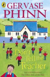 Don't Tell the Teacher (ISBN: 9780141320748)