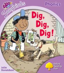 Oxford Reading Tree Songbirds Phonics: Level 1+: Dig, Dig, Dig! (ISBN: 9780198387954)