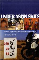 Under Asian Skies (ISBN: 9780955657306)
