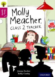 Oxford Reading Tree Story Sparks: Oxford Level 10: Molly Meacher, Class 2 Teacher (ISBN: 9780198356691)