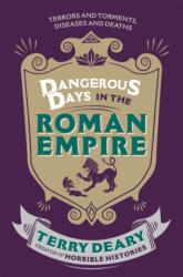 Dangerous Days in the Roman Empire (ISBN: 9781780226354)