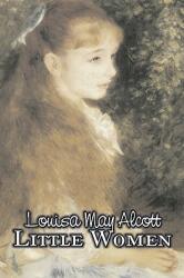 Little Women by Louisa May Alcott Fiction Family Classics (2008)