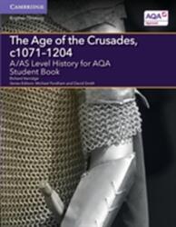 A/AS Level History for AQA The Age of the Crusades, c1071-1204 Student Book (ISBN: 9781107587250)