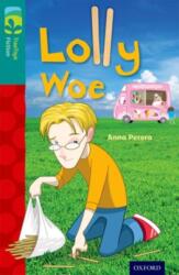 Oxford Reading Tree TreeTops Fiction: Level 16 More Pack A: Lolly Woe (ISBN: 9780198448549)