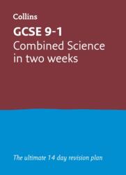 GCSE 9-1 Combined Science In Two Weeks (ISBN: 9780008276072)