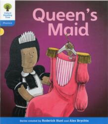Oxford Reading Tree: Level 3: Floppy's Phonics Fiction: The Queen's Maid (ISBN: 9780198485186)
