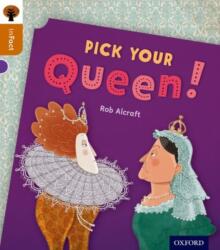 Oxford Reading Tree inFact: Level 8: Pick Your Queen! (ISBN: 9780198308126)