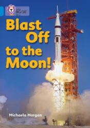 Blast Off to the Moon (ISBN: 9780007329250)