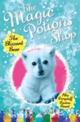 The Magic Potions Shop: The Blizzard Bear (ISBN: 9781782951919)