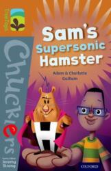 Oxford Reading Tree TreeTops Chucklers: Level 8: Sam's Supersonic Hamster (ISBN: 9780198391753)