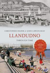 Llandudno Through Time (ISBN: 9781848687561)