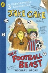 Jake Cake: The Football Beast (ISBN: 9780141323701)