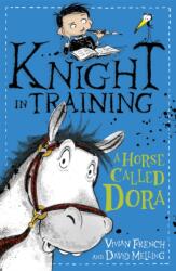 Knight in Training: A Horse Called Dora (ISBN: 9781444922288)