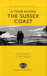 A Tour Along the Sussex Coast (ISBN: 9781906022174)