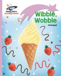 Reading Planet - Wibble, Wobble - Lilac: Lift-off (ISBN: 9781471876820)