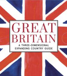 Great Britain: A Three-Dimensional Expanding Country Guide (ISBN: 9781406356236)