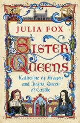 Sister Queens (ISBN: 9780753826829)