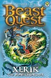 Beast Quest: Xerik the Bone Cruncher (ISBN: 9781408334898)
