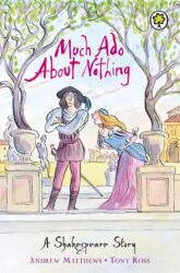 A Shakespeare Story: Much Ado About Nothing (ISBN: 9781846161834)