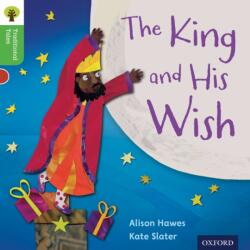 Oxford Reading Tree Traditional Tales: Level 2: The King and His Wish (ISBN: 9780198339212)