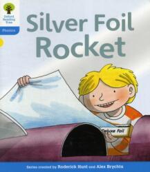 Oxford Reading Tree: Level 3: Floppy's Phonics Fiction: The Silver Foil Rocket (ISBN: 9780198485223)