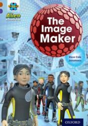 Project X Alien Adventures: Brown Book Band, Oxford Level 11: The Image Maker (ISBN: 9780198391265)