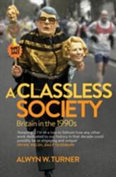A Classless Society (ISBN: 9781781312377)