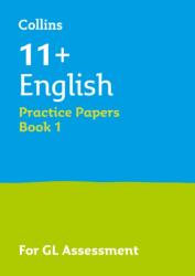 11+ English Practice Test Papers - Multiple-Choice: for the GL Assessment Tests (ISBN: 9781844198382)