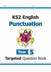 KS2 English Targeted Question Book: Punctuation - Year 5 (ISBN: 9781782941255)