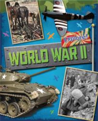 Explore! : World War Two (ISBN: 9780750288835)