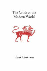 Crisis of the Modern World - René Guénon (2001)