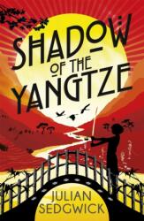 Ghosts of Shanghai: Shadow of the Yangtze (ISBN: 9781444924497)