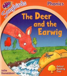 Oxford Reading Tree Songbirds Phonics: Level 6: The Deer and the Earwig (ISBN: 9780198388777)