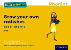 Read Write Inc. Phonics: Yellow Set 5 Storybook 9 Grow Your Own Radishes (ISBN: 9780198372103)