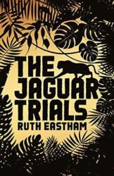 The Jaguar Trials (ISBN: 9781911342632)