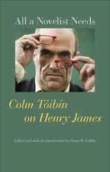 All a Novelist Needs (ISBN: 9780801897795)