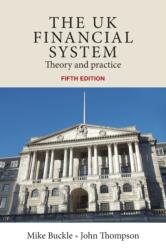 The Uk Financial System (ISBN: 9780719082931)