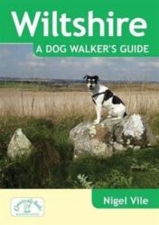 Wiltshire a Dog Walker's Guide (ISBN: 9781846743382)