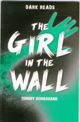 The Girl in the Wall (ISBN: 9781784640835)