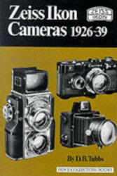 Zeiss Ikon Cameras, 1926-39 - D. B. Tubbs (ISBN: 9781874707011)