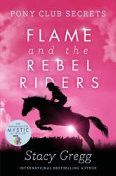 Flame and the Rebel Riders (ISBN: 9780007299294)