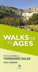 Walks for All Ages in Yorkshire Dales (ISBN: 9781909914179)