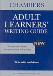 Chambers Adult Learners' Writing Guide (ISBN: 9780550101877)