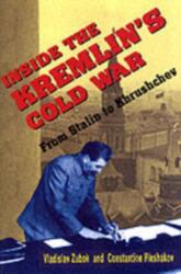 Inside the Kremlin's Cold War (ISBN: 9780674455320)