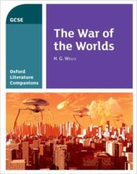 Oxford Literature Companions: The War of the Worlds (ISBN: 9780198398943)