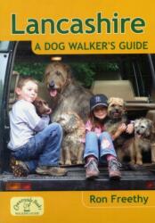 Lancashire: A Dog Walker's Guide (ISBN: 9781846742361)